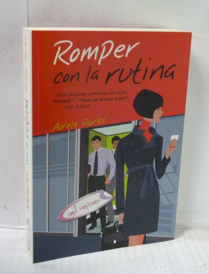 Libros: ROMPER CON LA RUTINA - Parks, Adele - Foto 1