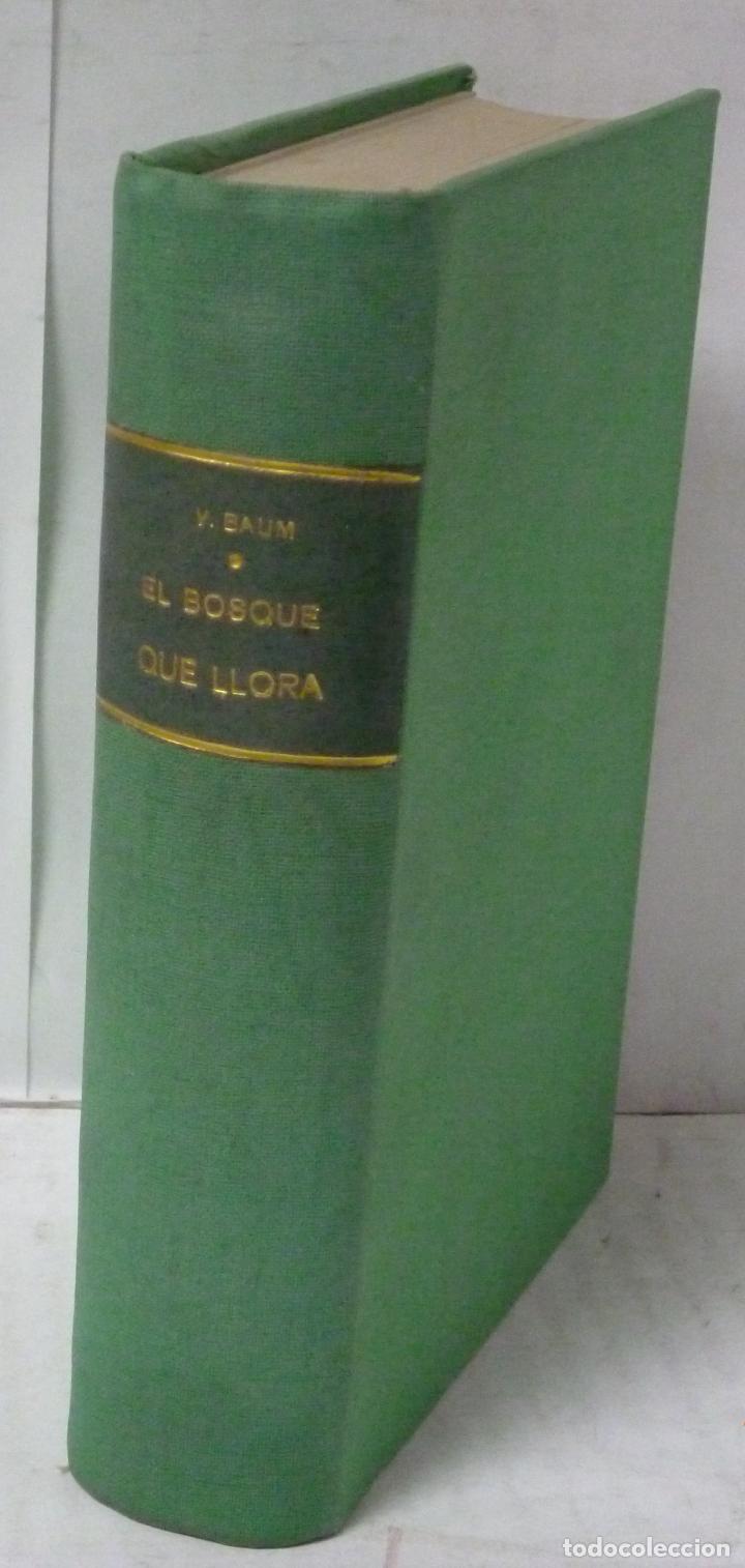 Libros: EL BOSQUE QUE LLORA. Tapa Dura. - Baum, Vicki - Foto 1