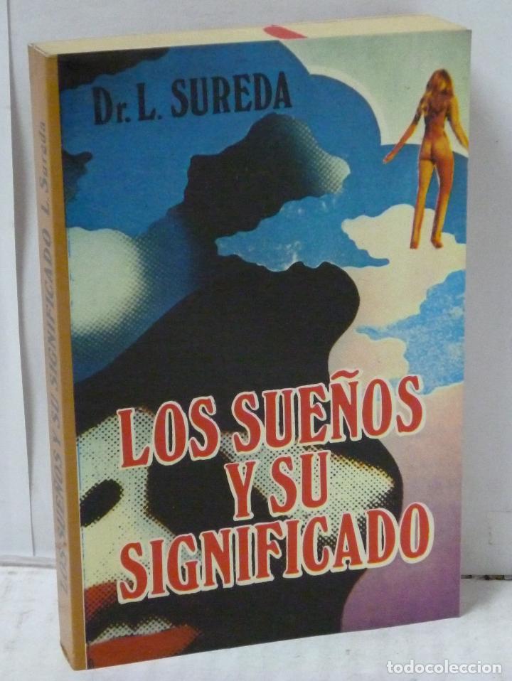 Libros: LOS SUE&Ntilde;OS Y SU SIGNIFICADO - Sureda, L. - Foto 1