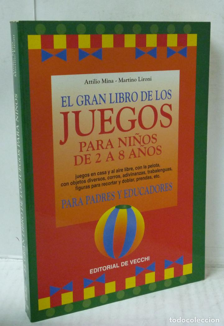 Livros em segunda m&atilde;o: EL GRAN LIBRO DE LOS JUEGOS PARA NI&Ntilde;OS DE 2 A 8 A&Ntilde;OS, PARA PADRES Y EDUCADORES - Mina, Attilo/ Liron
