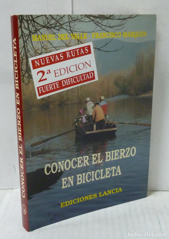Libros: CONOCER EL BIERZO EN BICICLETA - Valle, Manuel del/ Marques, Francisco - Foto 1