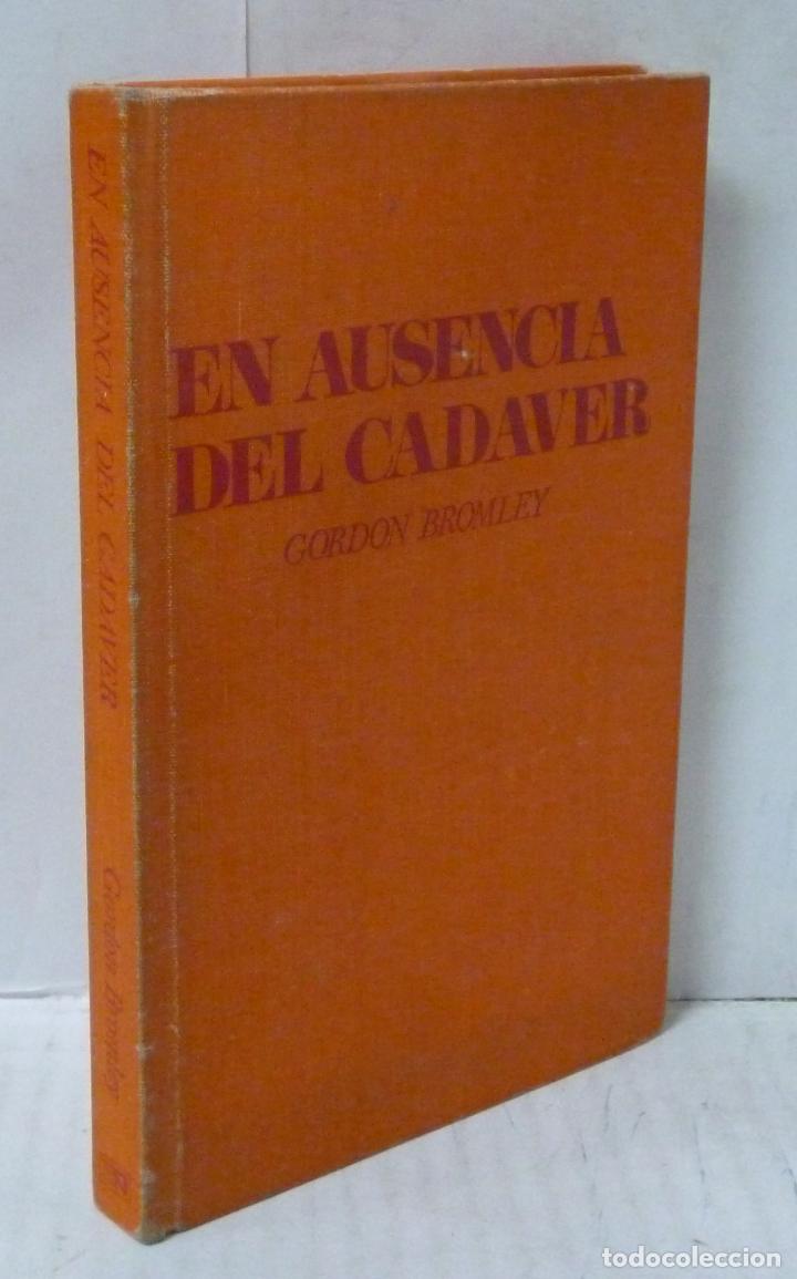 Libros: EN AUSENCIA DEL CADAVER - Bromley, Gordon - Foto 1