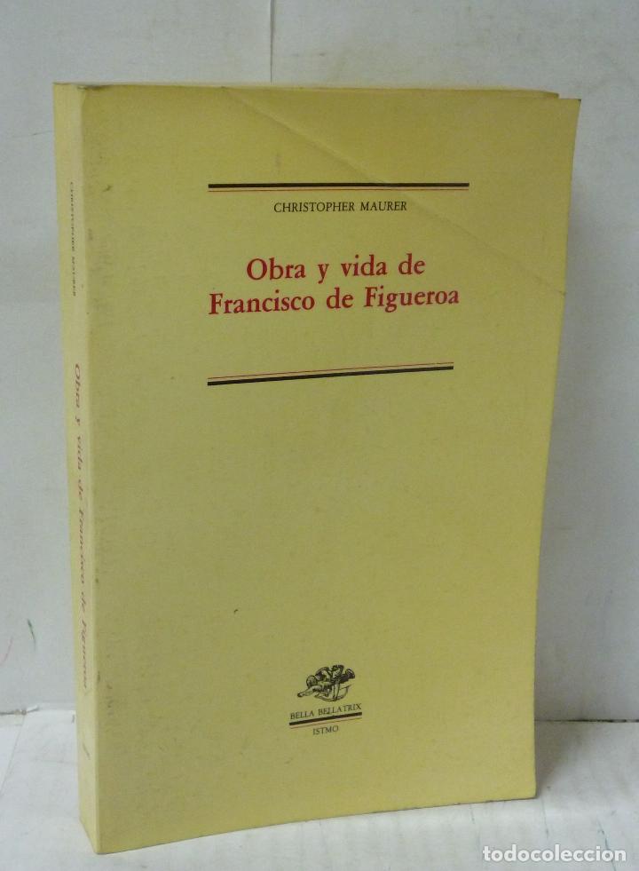 Libros: OBRA Y VIDA DE FRANCISCO DE FIGUEROA - Maurer, Christopher - Foto 1