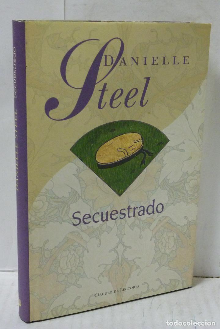 Libros: SECUESTRADO (TAPA DURA) - Steel, Danielle - Foto 1