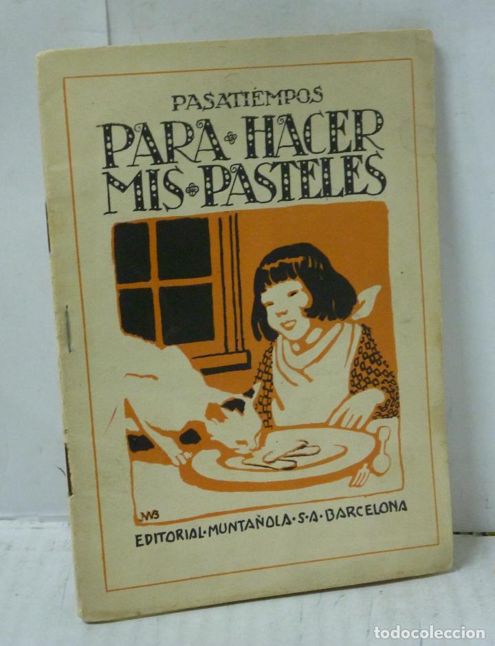 B&uuml;cher: PASATIEMPOS PARA HACER MIS PASTELES.