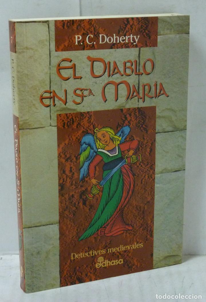 Libros: EL DIABLO EN STA. MARIA - Doherty, P. C. - Foto 1