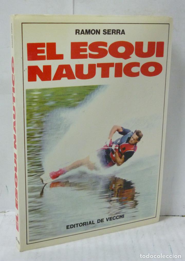 Libros: EL ESQUI NAUTICO - Serra, Ramon - Foto 1