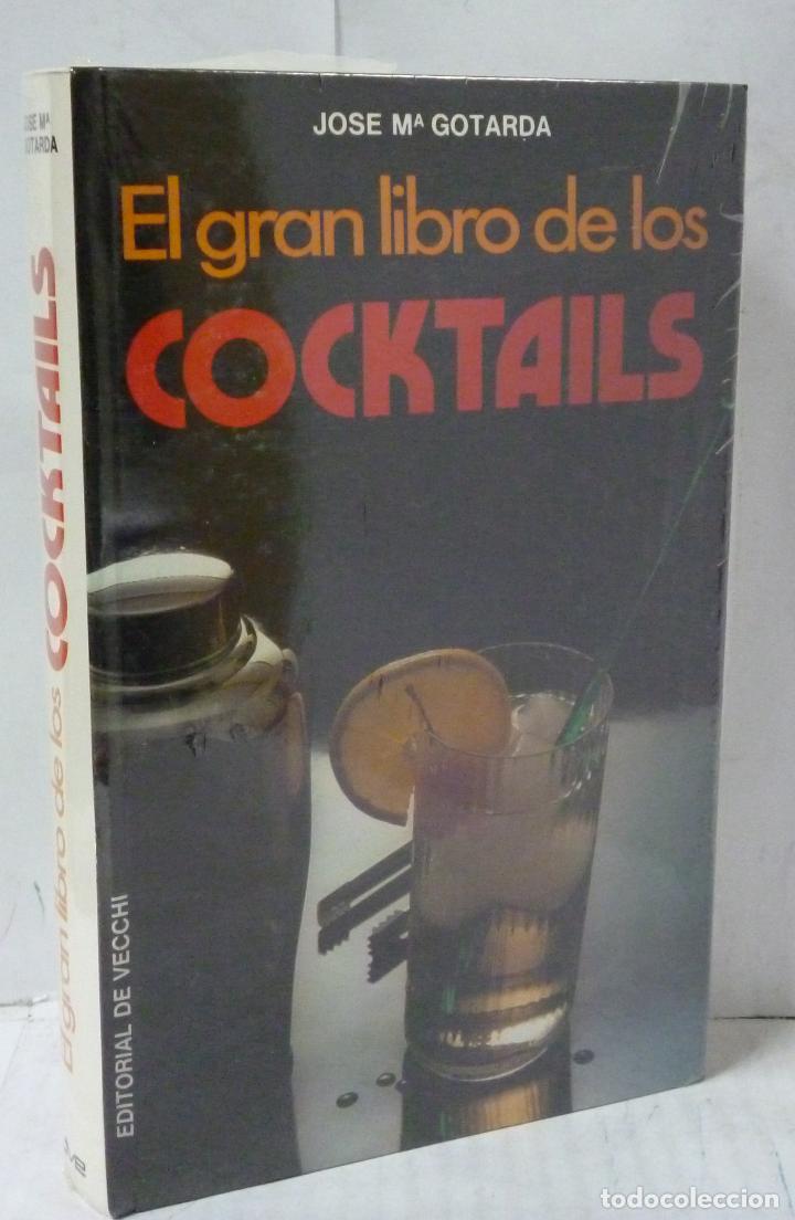 Libros: EL GRAN LIBRO DE LOS COCKTAILS - Gotarda, Jose M&ordf; - Foto 1