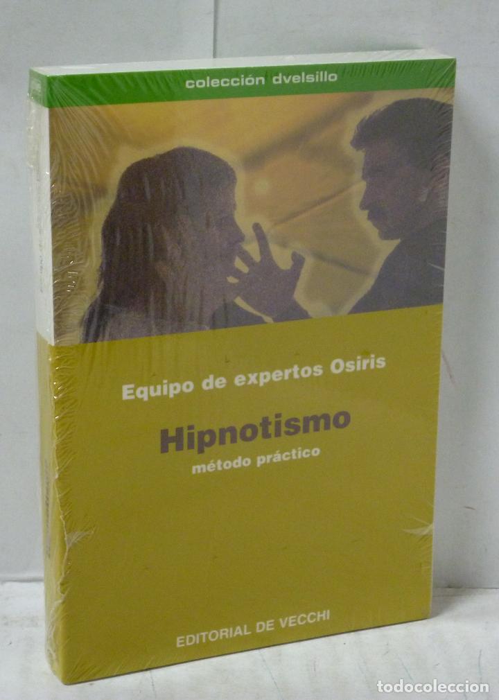 Libros: HIPNOTISMO. METODO PRACTICO - Equipo de expertos Osiris - Foto 1