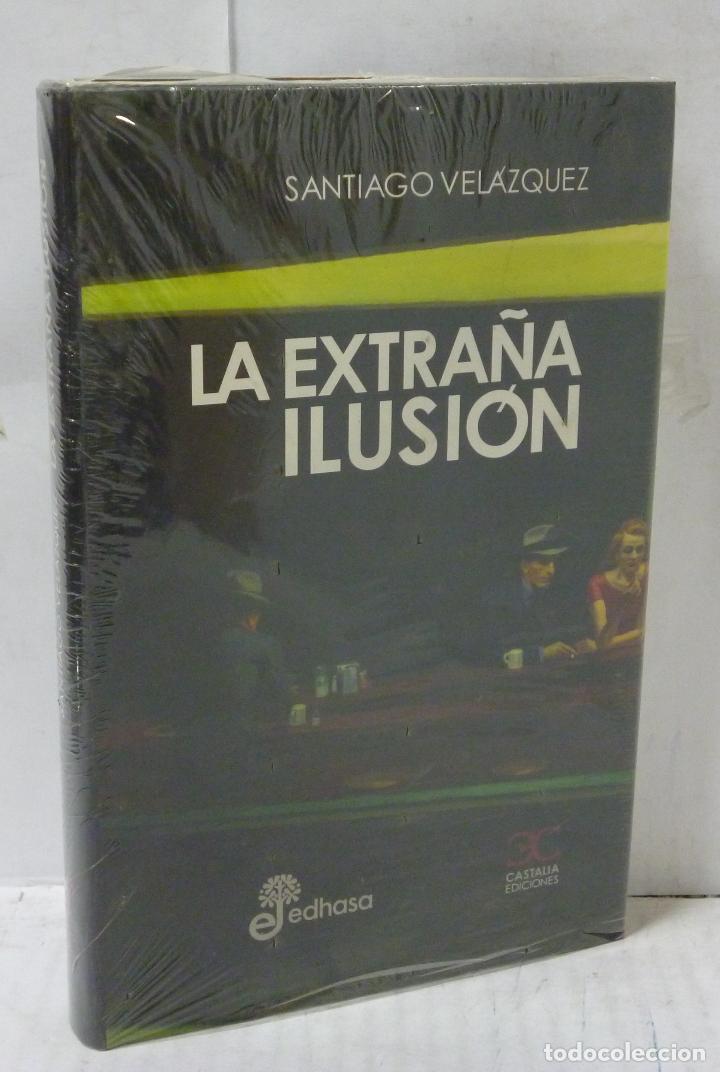 Libros: LA EXTRA&Ntilde;A ILUSION - Velazquez, Santiago - Foto 1