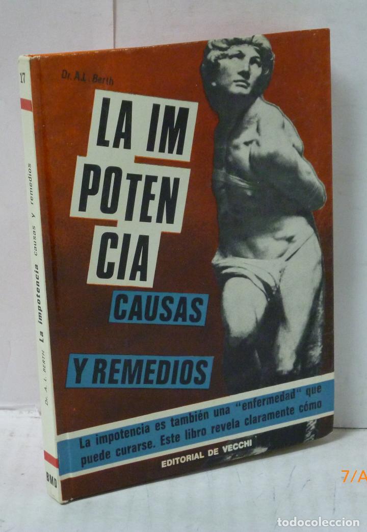 Libros: LA IMPOTENCIA. CAUSAS Y REMEDIOS - Dr. A. L. Berth - Foto 1