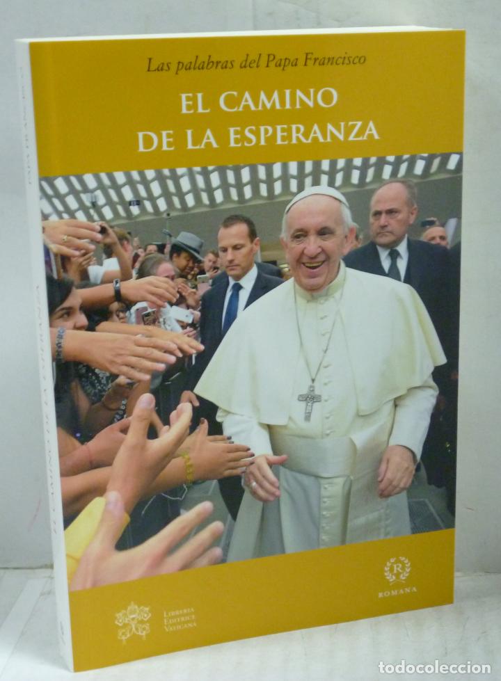 Libros: EL CAMINO DE LA ESPERANZA - Papa Francisco - Foto 1