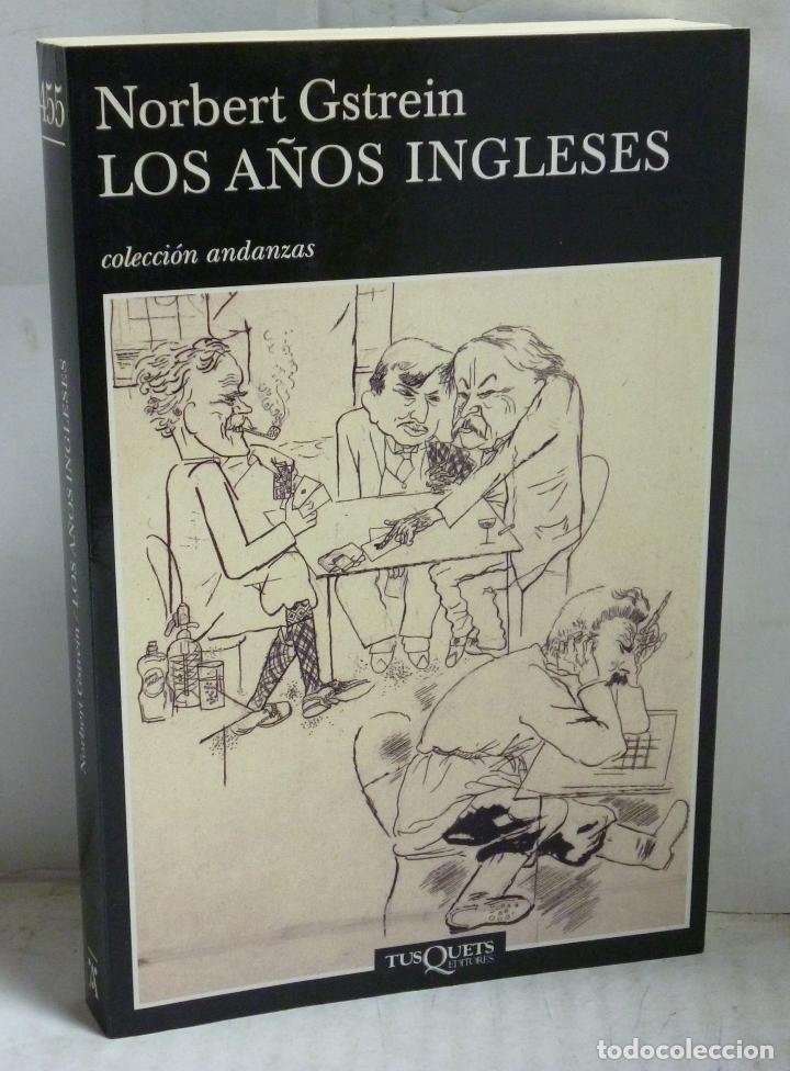 Libros: LOS A&Ntilde;OS INGLESES - Gstrein, Norbert - Foto 1