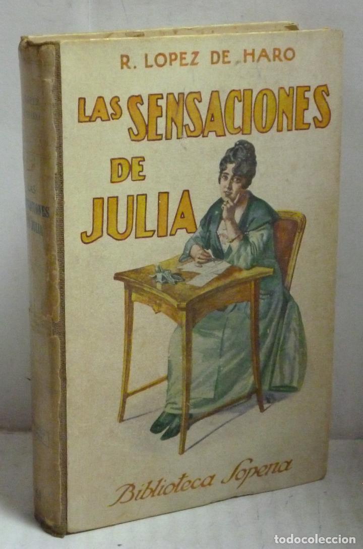 Libros: LAS SENSACIONES DE JULIA - Lopez de Haro, Rafael - Foto 1