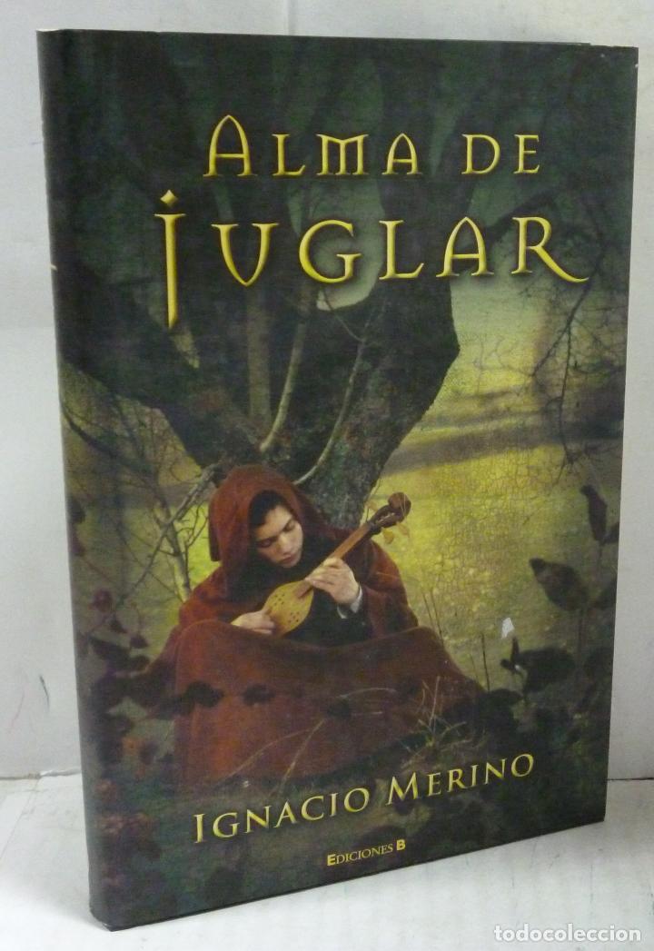 Libros: ALMA DE JUGLAR - Merino, Ignacio - Foto 1