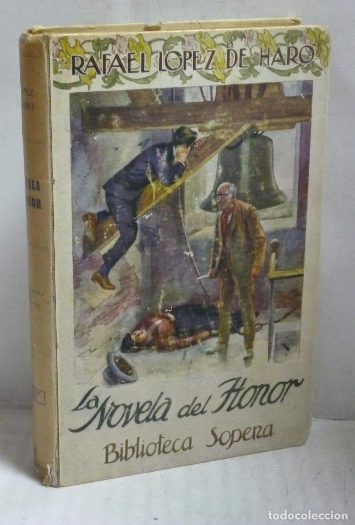 Libros: LA NOVELA DEL HONOR - Lopez de Haro, Rafael - Foto 1