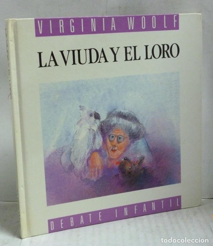 Libros: LA VIUDA Y EL LORO - Woolf, Virgina - Foto 1