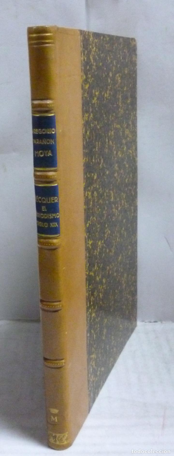 Libros: BECQUER PERIODISTA Y EL PERIODISMO EN EL SIGLO XIX (Dedicatoria y firma del autor) - Mara&ntilde;on Moyo, G