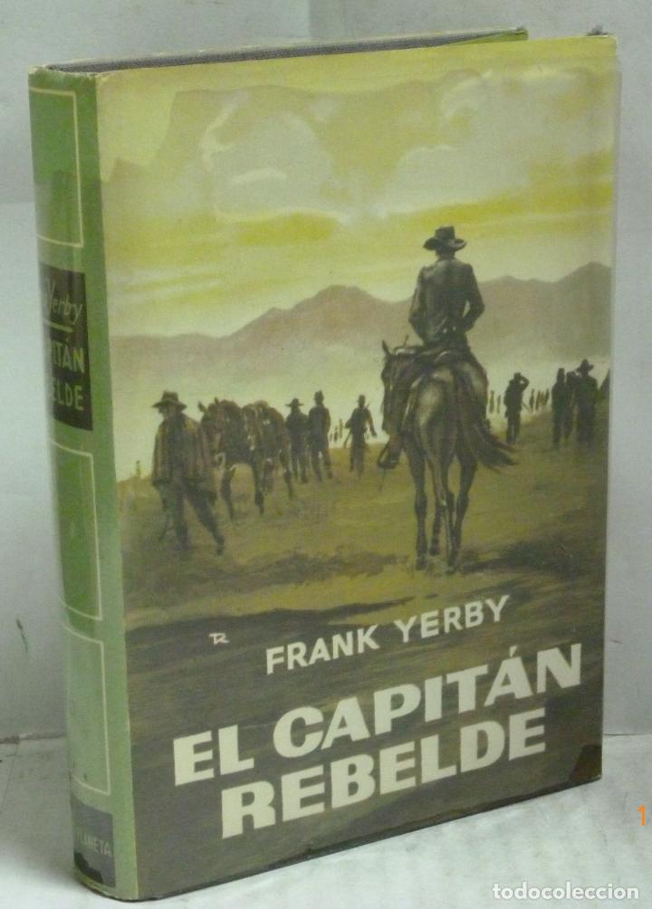 Libros: EL CAPITAN REBELDE - Yerby, Frank - Foto 1