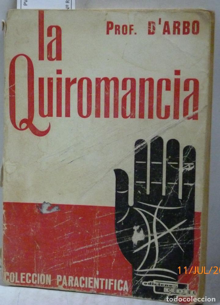 Libros: LA QUIROMANCIA - Profesor D&acute;Arbo - Foto 1