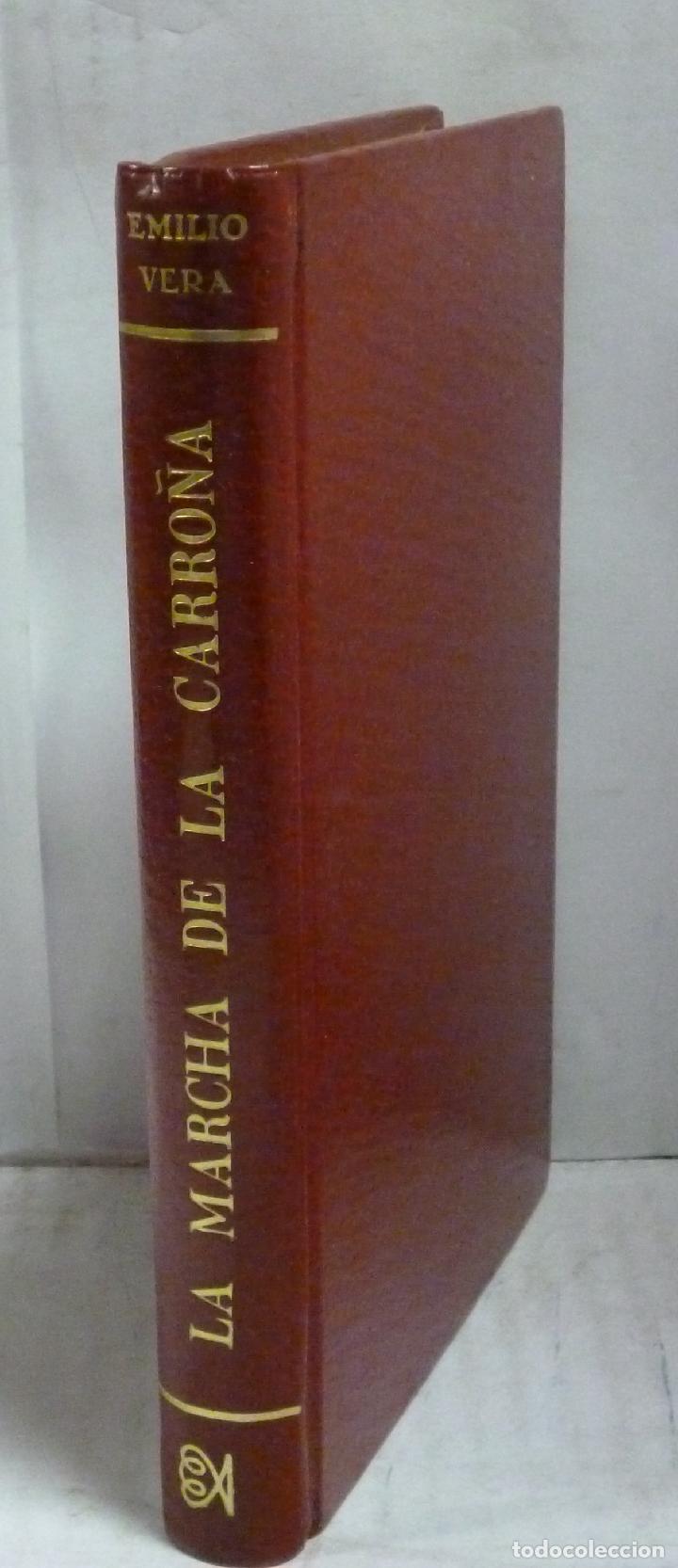 Libros: LA MARCHA DE LA CARRO&Ntilde;A - Vera, Emilio - Foto 1