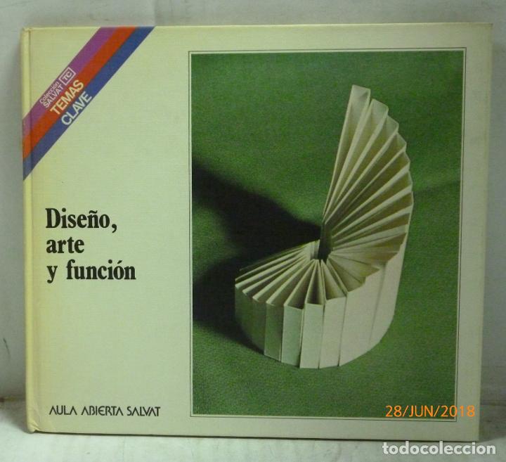 Livros em segunda m&atilde;o: DISE&Ntilde;O, ARTE Y FUNCION (TAPA DURA) - Solanas Donoso, Jesus
