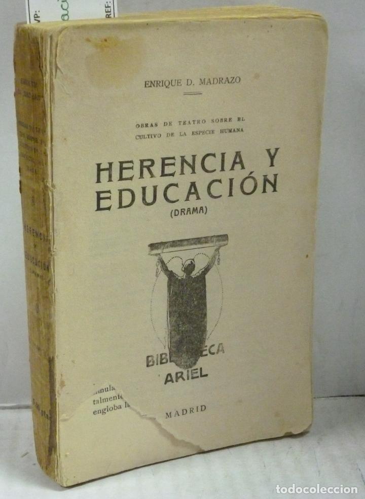 Libri di seconda mano: HERENCIA Y EDUCACION. DRAMA EN TRES ACTOS Y EPILOGO - Madrazo, Enrique D.