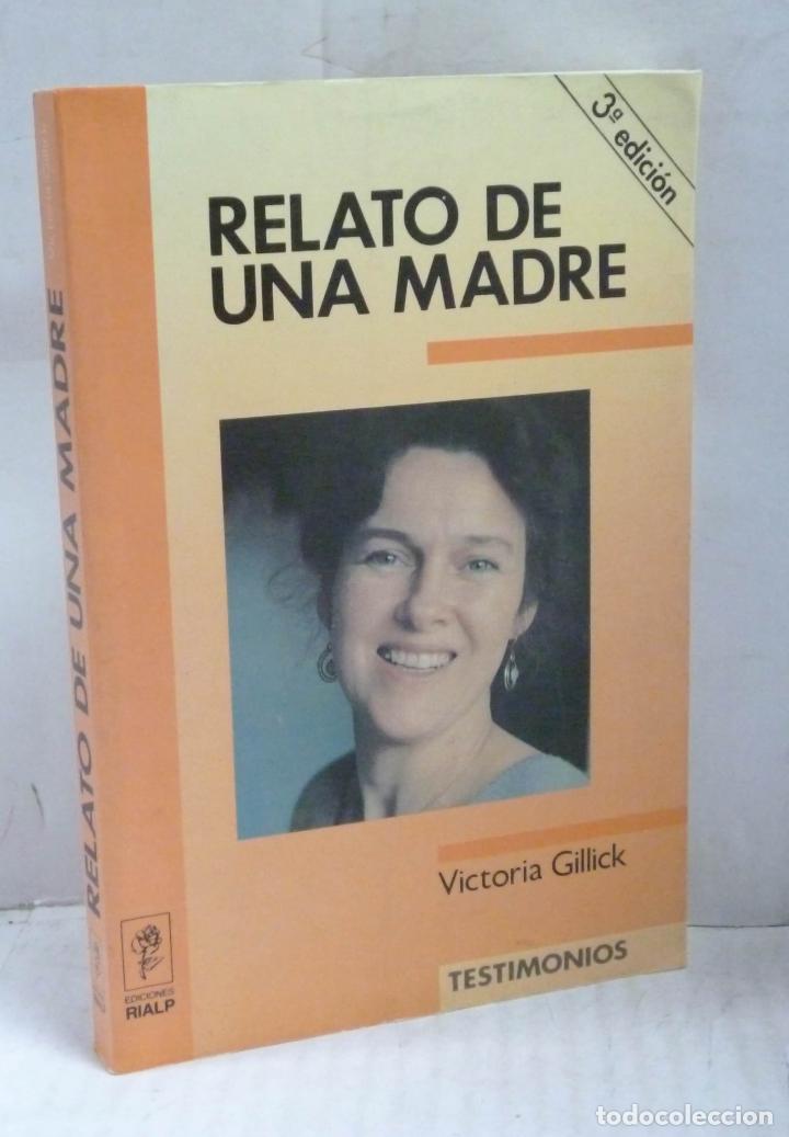 Libros: RELATO DE UNA MADRE - Gillick, Victoria - Foto 1