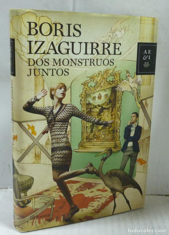 Libros: DOS MONSTRUOS JUNTOS - Izaguirre, Boris - Foto 1