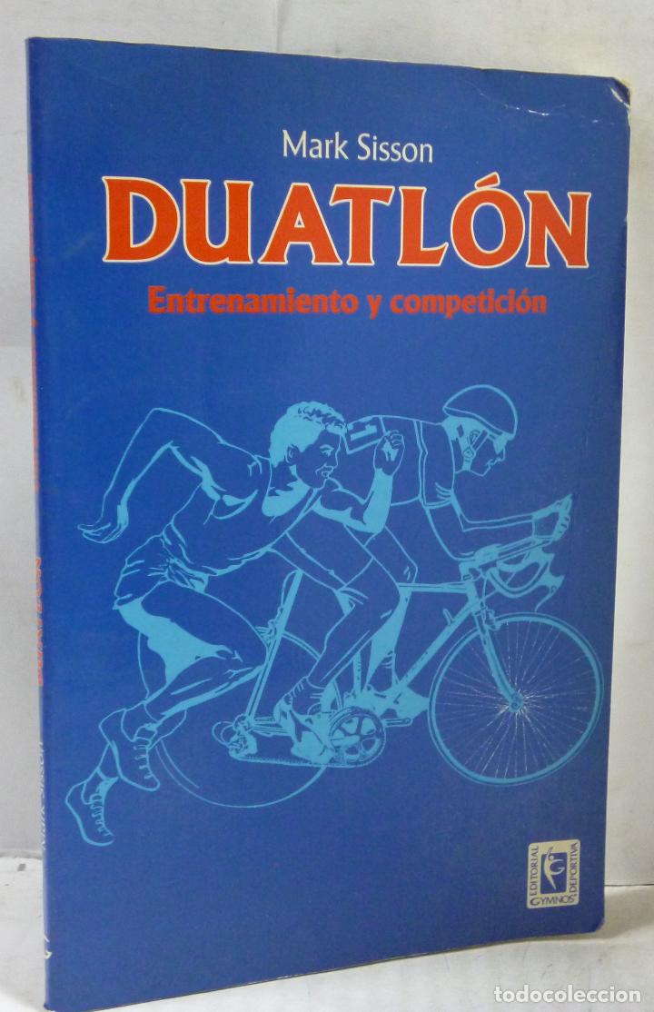 Libros: DUATLON. ENTRENAMIENTO Y COMPETICION - Sisson, Mark - Foto 1