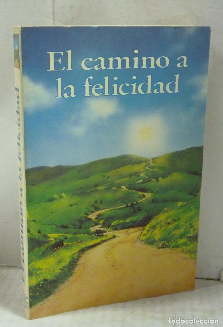 Libros: EL CAMINO A LA FELICIDAD - V.V.A.A. - Foto 1