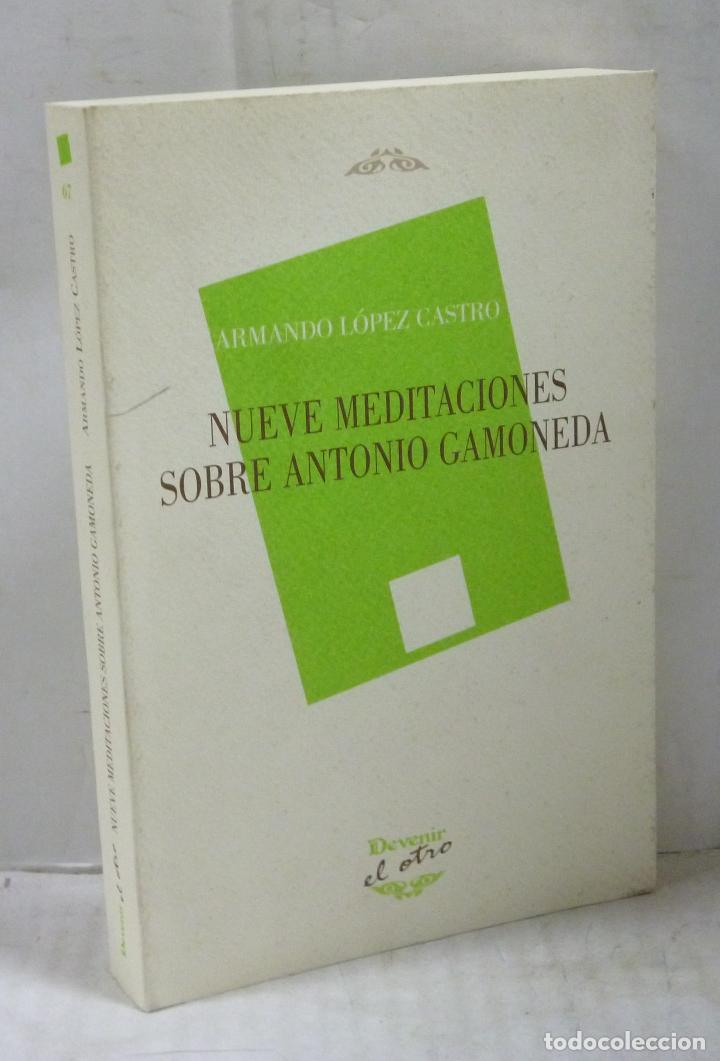 Libros: NUEVE MEDITACIONES SOBRE ANTONIO GAMONEDA - Lopez Castro