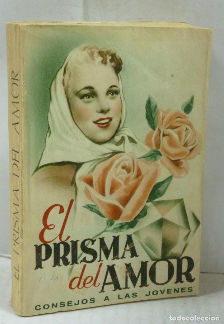 Libros: EL PRISMA DEL AMOR. CONSEJOS A LAS JOVENES - Versi&oacute;n de D. German Jimenez Imaz - Foto 1