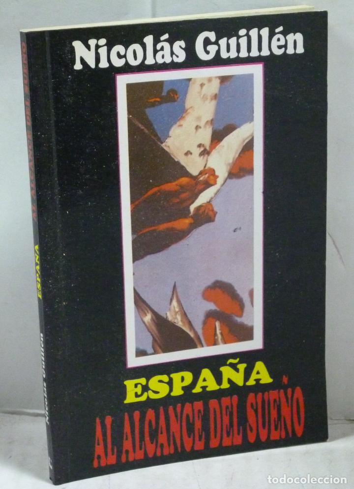 Libros: ESPA&Ntilde;A AL ALCANCE DEL SUE&Ntilde;O - Guillen, Nicolas - Foto 1