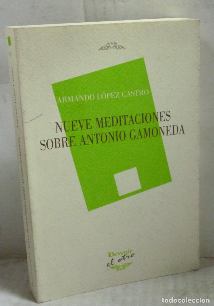 Libros: NUEVE MEDITACIONES SOBRE ANTONIO GAMONEDA - Lopez Castro