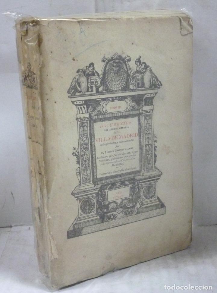 Libri di seconda mano: DOCUMENTOS DEL ARCHIVO GENERAL DE LA VILLA DE MADRID. TOMO III - Domingo Palacio, Timoteo