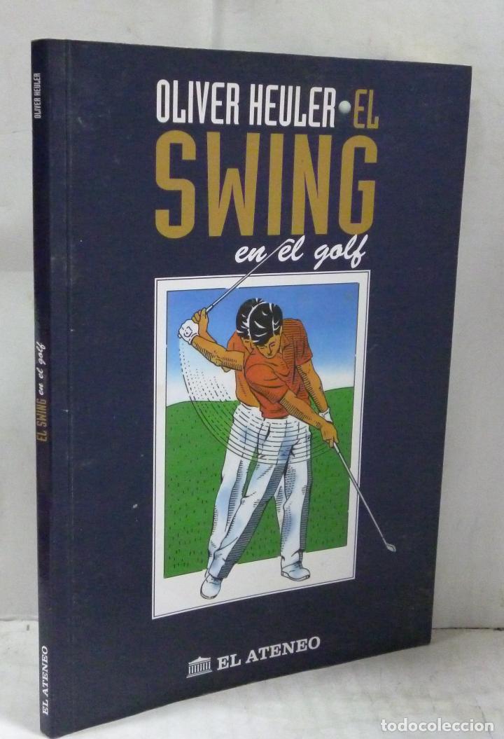 Libros: EL SWING EN EL GOLF - Heuler, Oliver - Foto 1