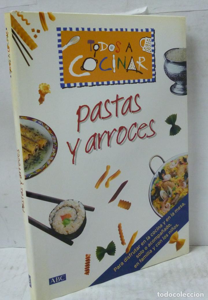 Libros: TODOS A COCINAR. PASTAS Y ARROCES - V.V.A.A. - Foto 1