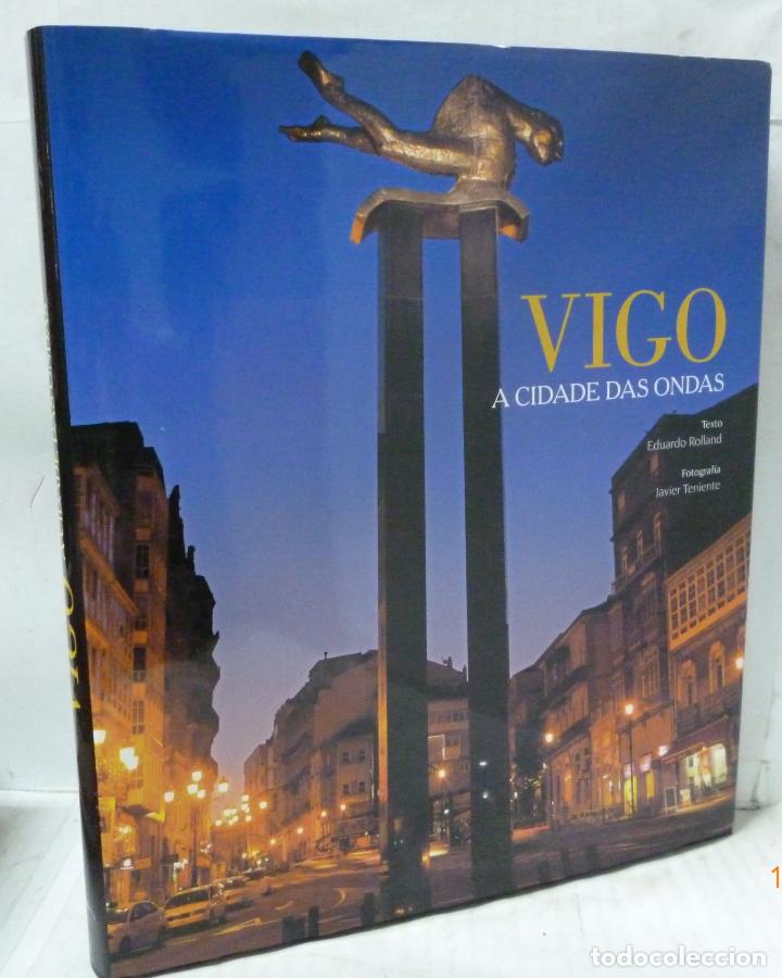 Libros: VIGO. A CIDADE DAS ONDAS - Rolland, Eduardo - Foto 1