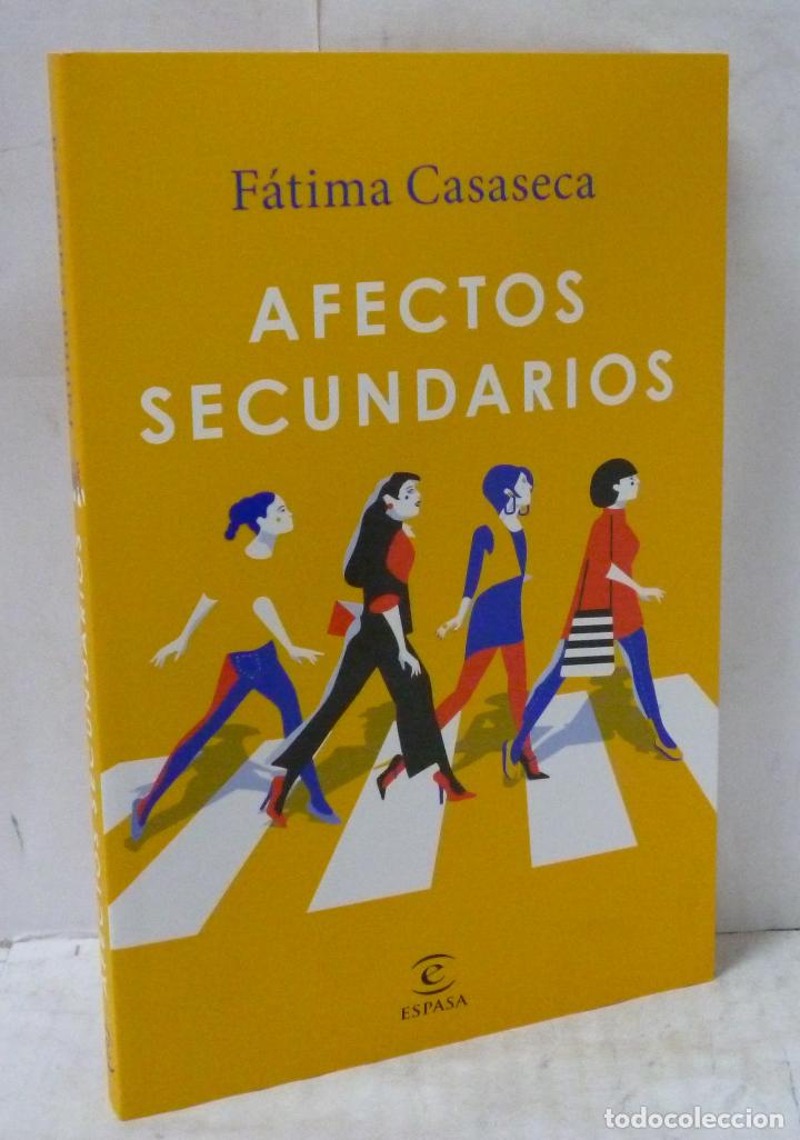 Libros: Afectos secundarios - Casaseca, Fatima - Foto 1