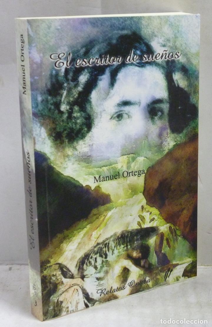 Libros: EL ESCRITOR DE SUE&Ntilde;OS (RELATOS) - Ortega, Manuel - Foto 1