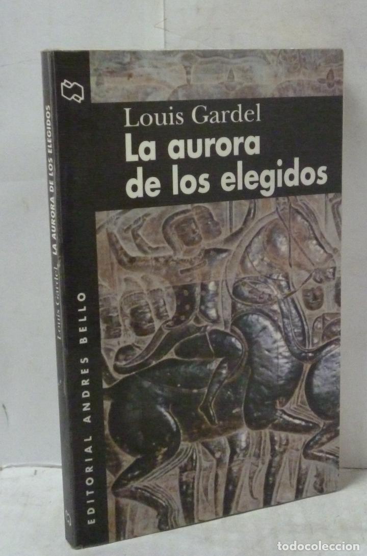 Libros: LA AURORA DE LOS ELEGIDOS - Gardel, Louis - Foto 1
