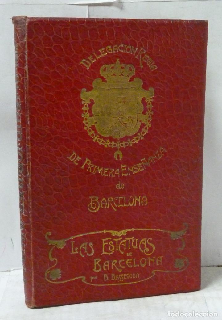 Libros: LAS ESTATUAS DE BARCELONA - Bassegoda, B. - Foto 1