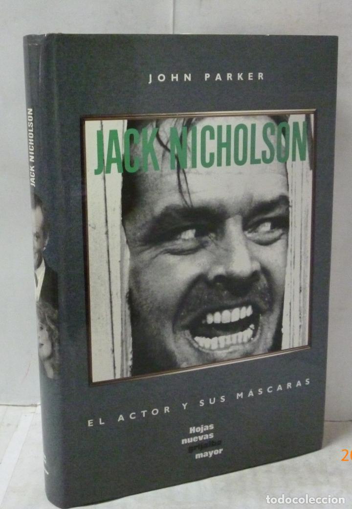 Libros: JACK NICHOLSON. EL ACTOR Y SUS MASCARAS - Parker, John - Foto 1