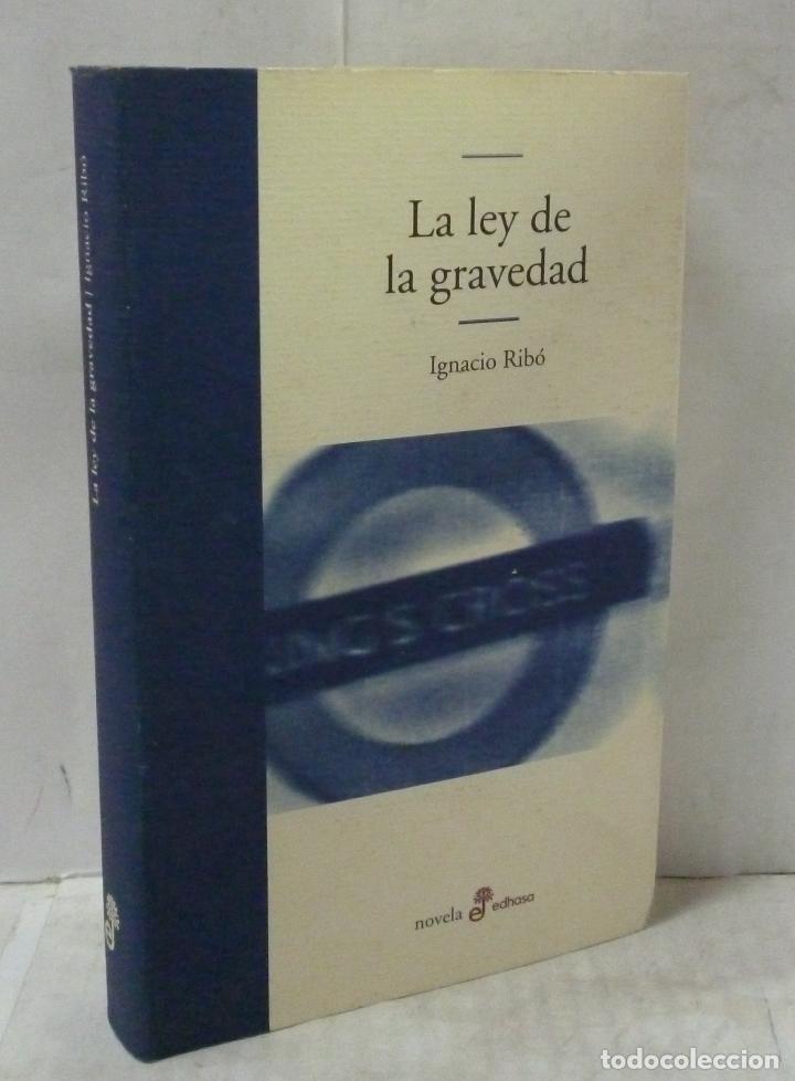 Libros: LA LEY DE LA GRAVEDAD - Ribo, Ignacio - Foto 1