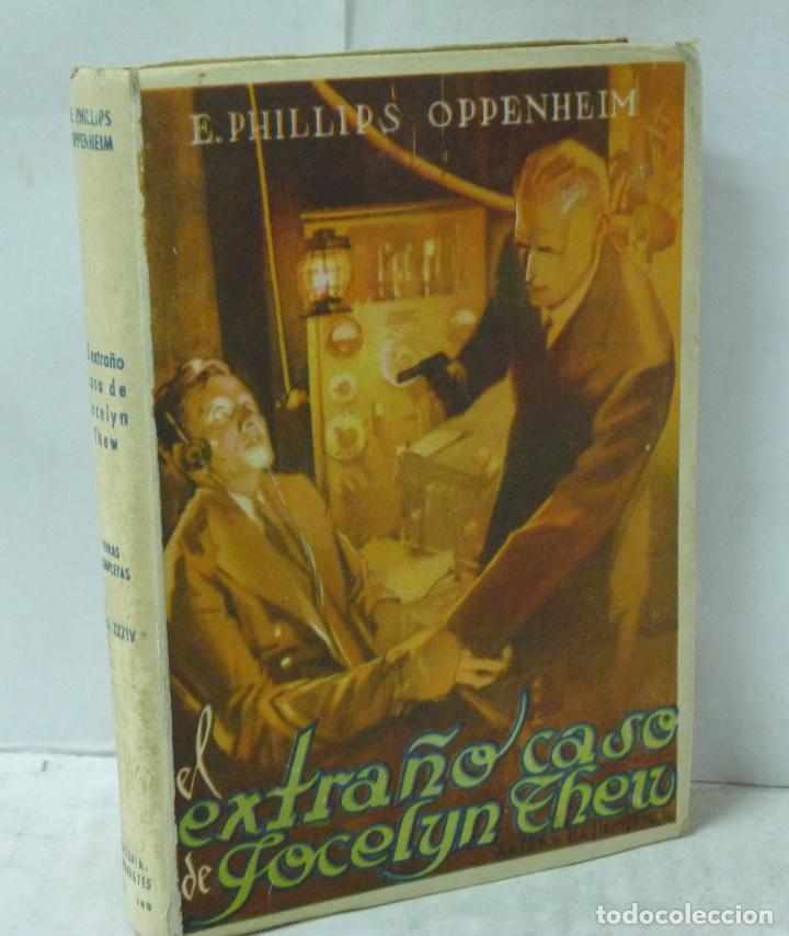 Libros: EL EXTRA&Ntilde;O CASO DE JOCELYN THEW - Phillips Oppenheim, E. - Foto 1