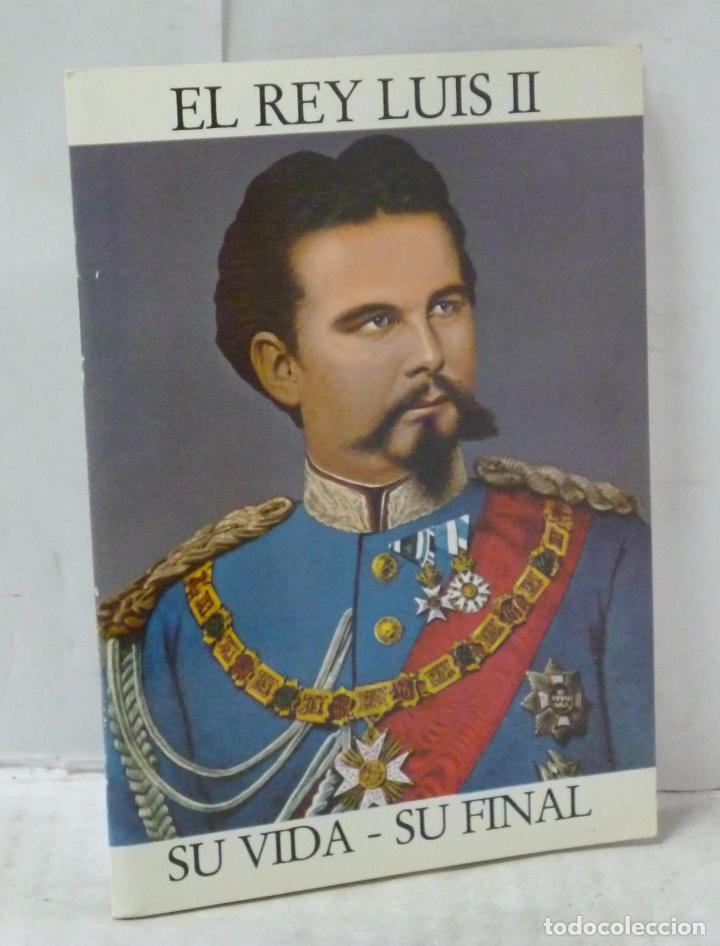 Libros: EL REY LUIS II SU VIDA SU FINAL - Desing, Julius - Foto 1