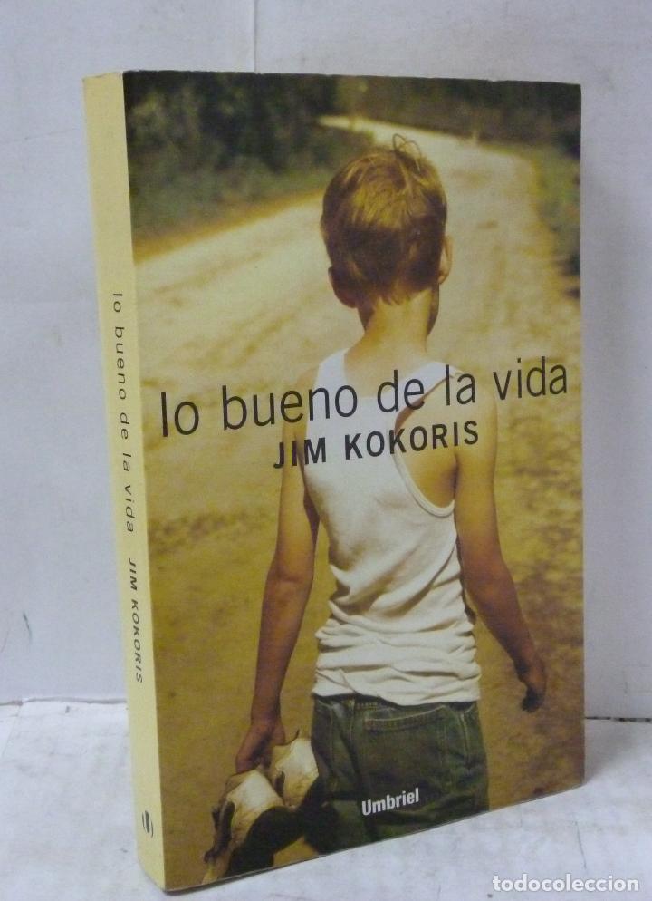 Libros: LO BUENO DE LA VIDA - Mokoris, Jim - Foto 1