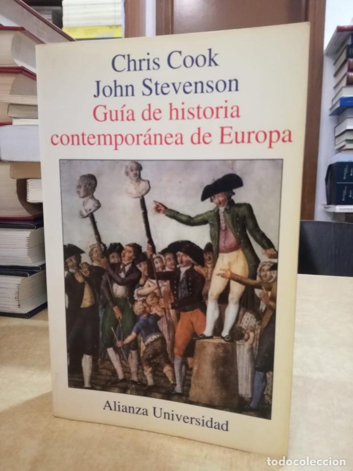 Libros: GU&Iacute;A DE HISTORIA CONTEMPOR&Aacute;NEA DE EUROPA. - COOK, CHRIS; STEVENSON, JOHN.