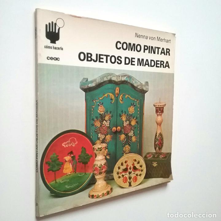 Libros: Nenna von Merhart - C&oacute;mo pintar objetos de madera - Foto 1